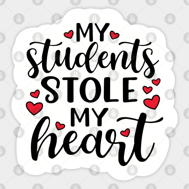 My Students Stole My Heart Valentines Day Cute Funny Sticker by GlimmerDesigns